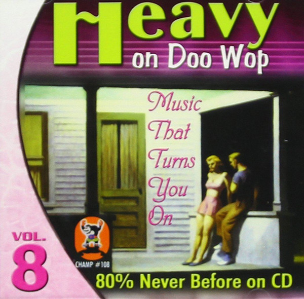 Various-"Heavy on Doo Wop, Vol. 8" 2002 CD FOUR DOTS BELVEDERES PARLIAMENTS +