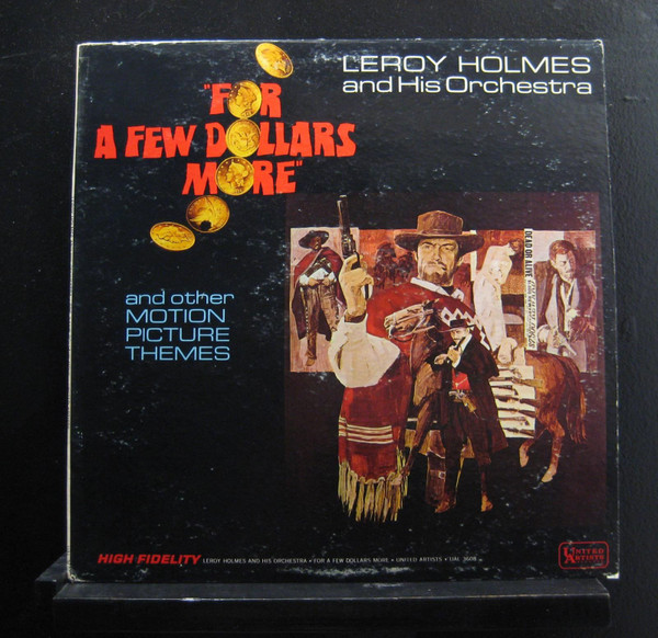 Leroy Holmes-"For A Few Dollars More and Other Movie Themes" 1967 Original LP