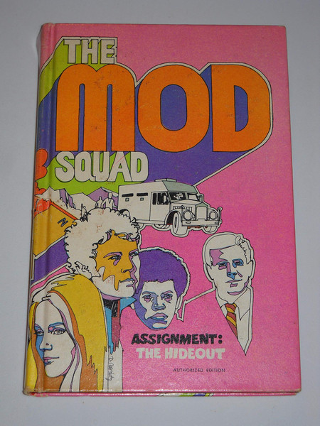 "The Mod Squad, Assignment: The Hideout" Authorized Ed. HC Book Richard Deming