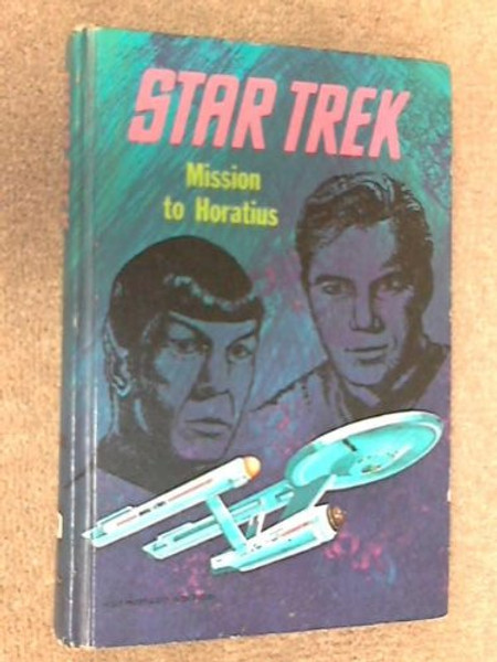 "Star Trek: Mission to Horatius" 1968 HC BOOK Authorized Ed. MAC REYNOLDS