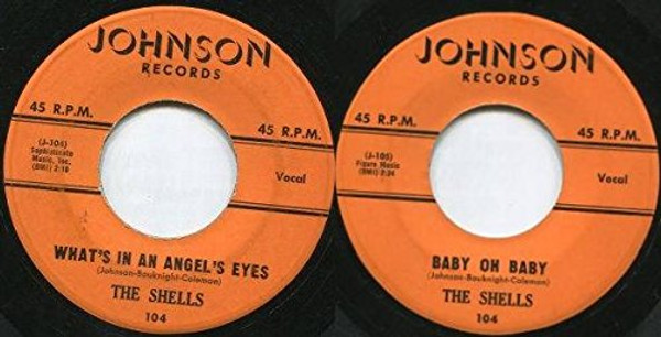 The Shells-"Baby Oh Baby/What's In An Angels Eyes" 1960 DOO-WOP 45rpm JOHNSON