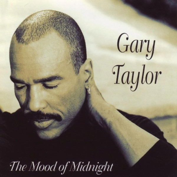 Gary Taylor-"Mood of Midnight" 1995 CD R&B FUNK SOUL Morning Crew Label