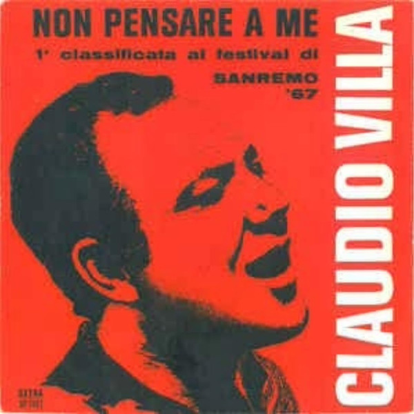 Claudio Villa-"Non Pensare A Me/Non Dirmi Addio" 1967 Original 45rpm ITALY