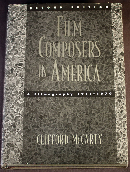 "Film Composers in America: A Filmography, 1911-1970" by Charles McCarty HC Book