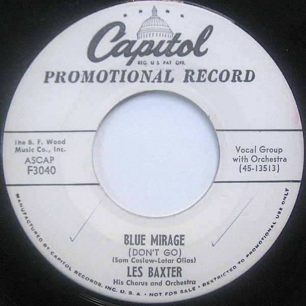 Les Baxter and The Bomber-Blue Mirage (Don't Go) 1955 WHITE-LABEL PROMO 45rpm