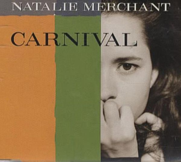 Natalie Merchant-"Carnival/May Know the World" 1995 CD Single GERMANY