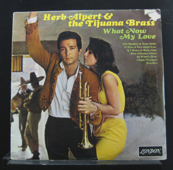 Herb Alpert & The Tijuana Brass-"What Now My Love" 1966 Original LP INNER MONO