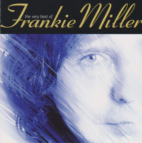 Frankie Miller-"The Very Best of Frankie Miller" 1993 CD BLUES ROCK