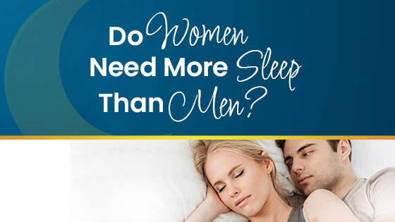 Do Women Need More Sleep Than Men? - MaximumSlim Health Products
