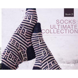 Socks: Ultimate Collection - Malabrigo Pattern Book 21