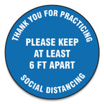 Accuform Slip-Gard Floor Signs, 12" Circle, "Thank You For Practicing Social Distancing Please Keep At Least 6 ft Apart", Blue, 25/PK View Product Image