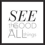 Lorell See The Good Design Motivational Wall Art View Product Image