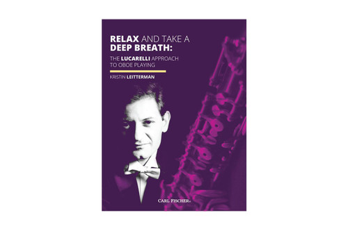 Book - Relax and Take a Deep Breath: The Lucarelli Approach to Oboe Playing