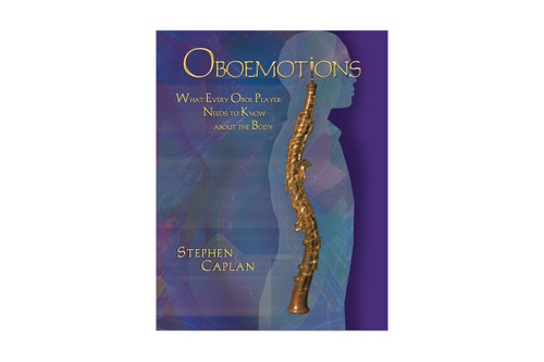 Oboemotions:  What Every Oboe Player Needs To Know About The Body