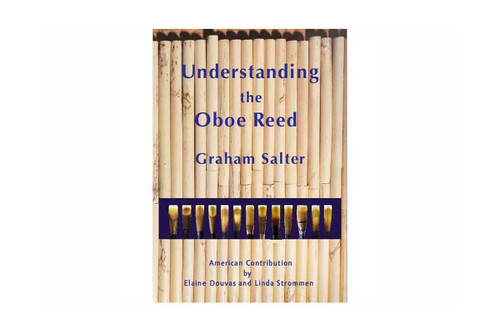 Understanding the Oboe Reed by Graham Salter Understanding the Oboe Reed by Graham Salter