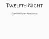 Twelfth Night Costume Plot | by Norcostco