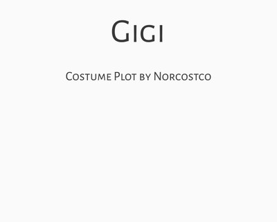 Gigi Costume Plot | by Norcostco