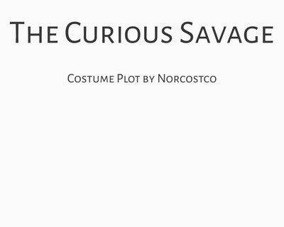 The Curious Savage Costume Plot | by Norcostco