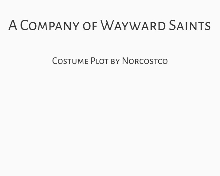 A Company of Wayward Saints Costume Plot | by Norcostco