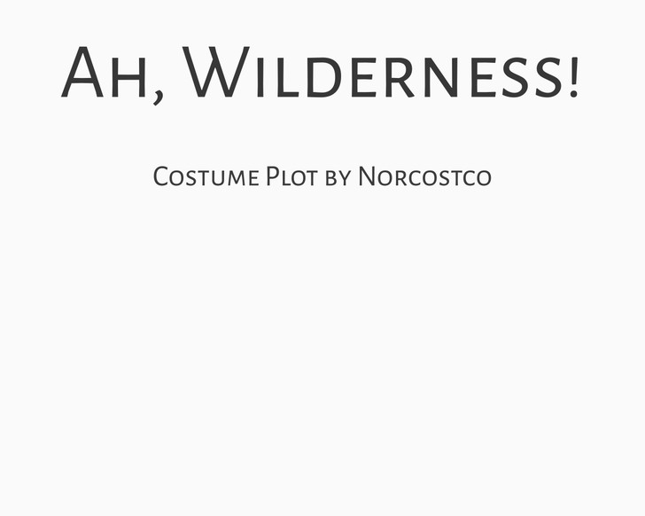 Ah, Wilderness Costume Plot | by Norcostco