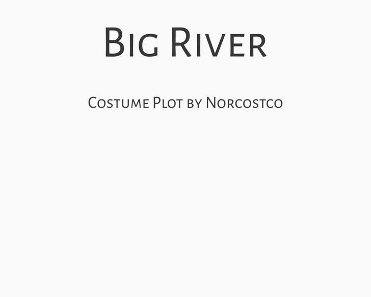 Big River Costume Plot | by Norcostco