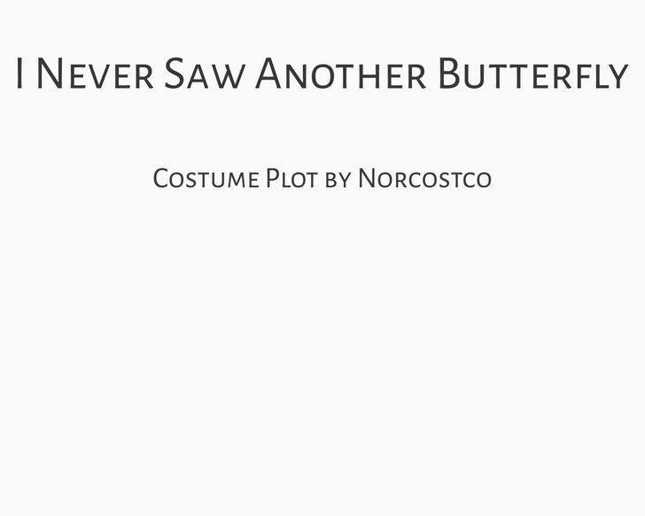 I Never Saw Another Butterfly Costume Plot | by Norcostco