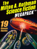 The Milton A. Rothman Science Fiction MEGAPACK®, by Milton A. Rothman (ePub/Kindle)