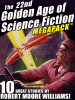 The 22nd Golden Age of Science Fiction MEGAPACK®: Robert Moore Williams (epub/Kindle/pdf)