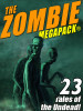 The Zombie MEGAPACK® (Epub/Kindle/pdf)