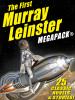 The First Murray Leinster MEGAPACK®, by Murray Leinster (epub/Kindle)