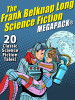 The Frank Belknap Long Science Fiction MEGAPACK®: 20 Classic Science Fiction Tales  (epub/Mobi/pdf)