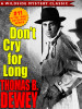 Don't Cry For Long (Mac #11), by Thomas B. Dewey (epub/Kindle/pdf)