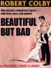 Beautiful But Bad, by Robert Colby (epub/Kindle/pdf)