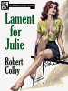 Lament for Julie, by Robert Colby (epub/Kindle/pdf)