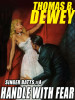 Handle with Fear: Singer Batts #4, by Thomas B. Dewey (epub/Kindle/pdf)