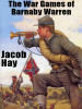 The War Games of Barnaby Warren, by Jacob Hay (epub/Kindle/pdf)