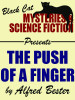 The Push of a Finger, by Alfred Bester (epub/Kindle/pdf)