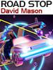 Road Stop, by David Mason (epub/Kindle/pdf)