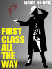 First Class All the Way, by James Holding (epub/Kindle/pdf)