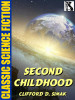 Second Childhood, by Clifford D. Simak (epub/Kindle)