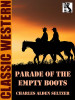 Parade of the Empty Boots, by Charles Alden Seltzer (epub/Kindle/pdf)