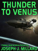 Thunder to Venus, by Joseph J. Millard (epub/Kindle)