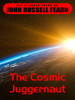 The Cosmic Juggernaut, by John Russell Fearn (epub/Kindle)