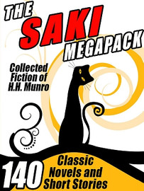 The Saki MEGAPACK™, by Saki (ePub/Kindle)