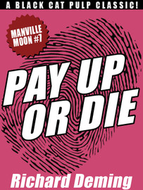 Pay Up or Die: Manville Moon #7, by Richard Deming (epub/Kindle/pdf)