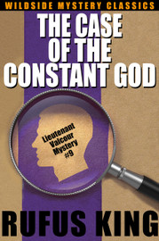 The Case of the Constant God: A Lt. Valcour Mystery, by Rufus King  (epub/Kindle/pdf)