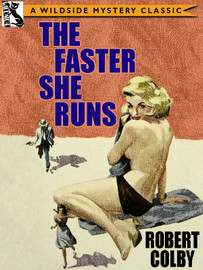 The Faster She Runs, by Robert Colby (epub/Kindle/pdf)