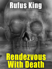 Rendezvous With Death, by Rufus King (epub/Kindle/pdf)