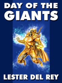 The Day of the Giants, by Lester del Rey (epub/Kindle)