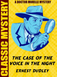 The Case of the Voice in the Night, by Ernest Dudley (epub/Kindle) [Dr. Morelle]